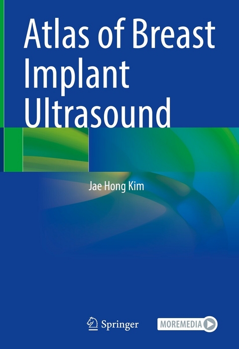 Atlas of Breast Implant Ultrasound -  Jae Hong Kim