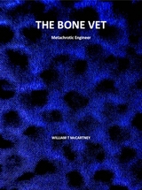 Bone vet metachrotic engineer -  william t mccartney