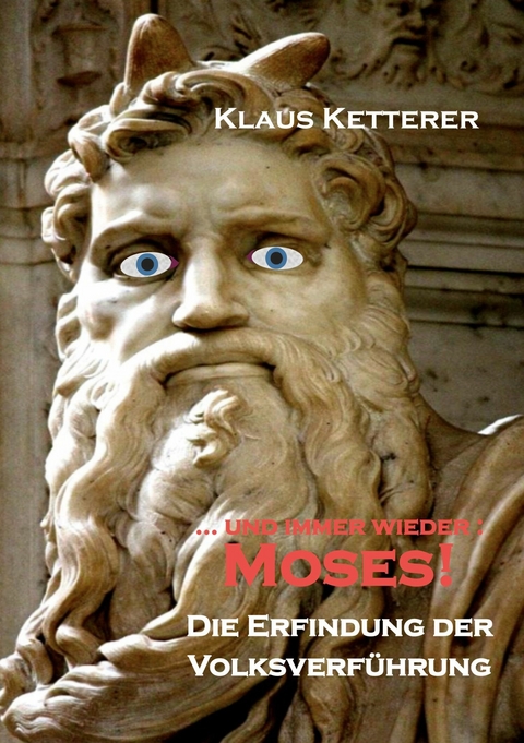 ... und immer wieder Moses - Klaus Ketterer
