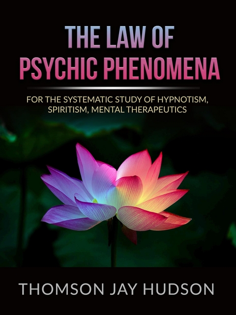 The Law of Psychic Phenomena - Thomas Jay Hudson