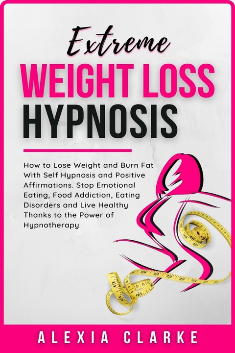 Extreme Weight Loss Hypnosis - Hypnotherpy Academy