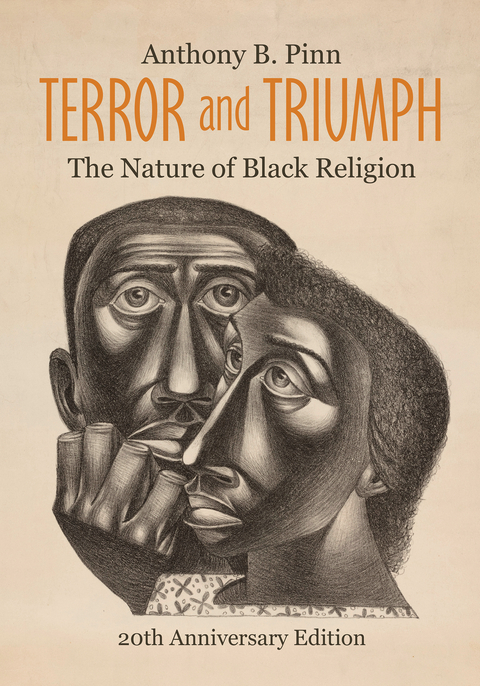 Terror and Triumph: The Nature of Black Religion -  Anthony B. Pinn