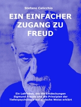 Ein einfacher Zugang zu Freud - Stefano Calicchio