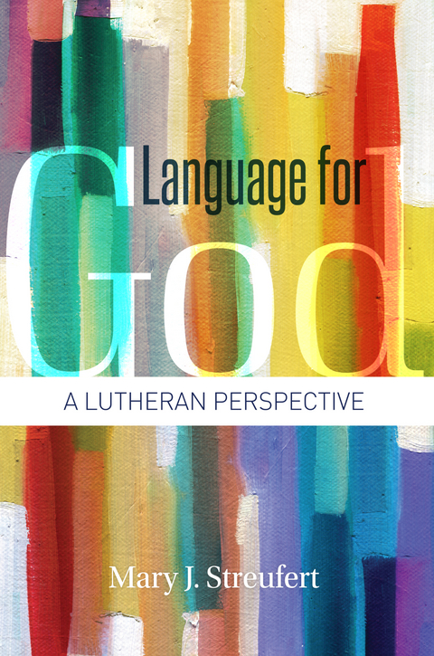 Language for God -  Mary J. Streufert