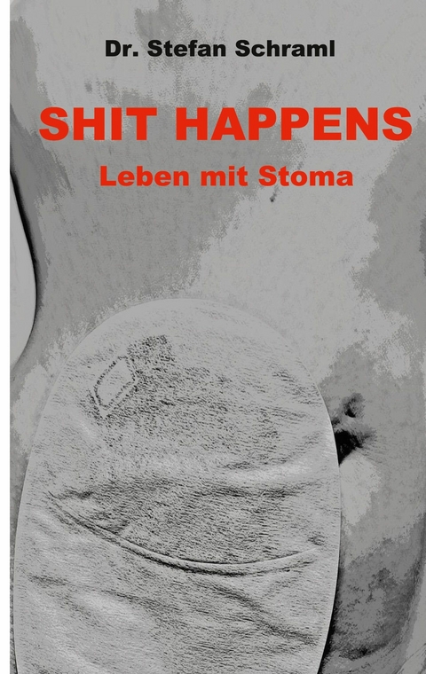 Shit happens -  Stefan Schraml