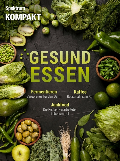 Spektrum Kompakt - Gesund essen -  Spektrum der Wissenschaft