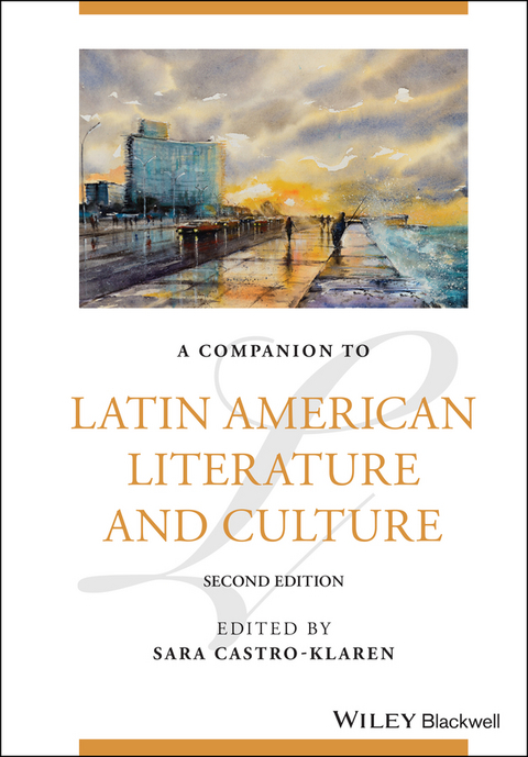 A Companion to Latin American Literature and Culture - 