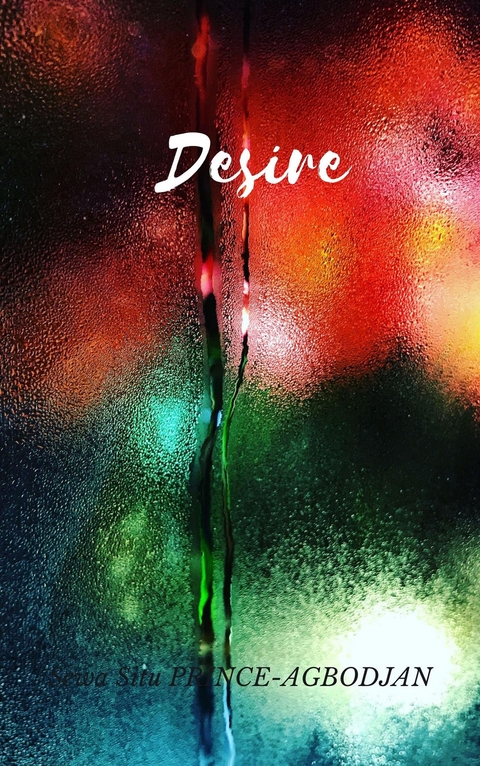 Desire - Sewa Situ  PRINCE-AGBODJAN