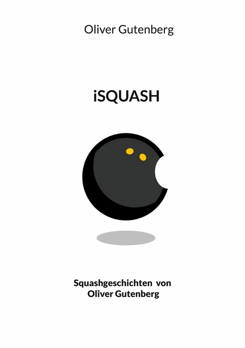 iSquash - Oliver Gutenberg