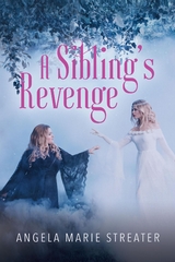 A Sibling's Revenge - Angela Marie Streater