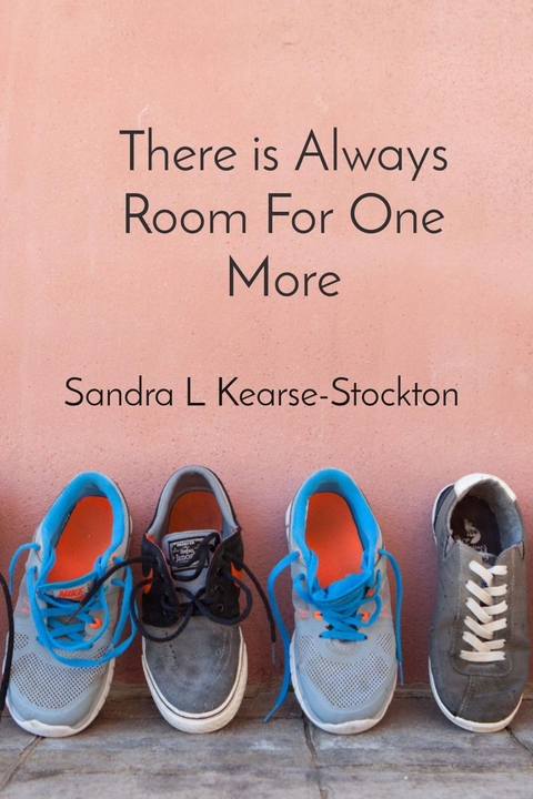 There is Always Room For One More -  Aaron E Stockton,  Sandra L Kearse Stockton