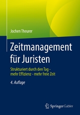 Zeitmanagement für Juristen - Jochen Theurer