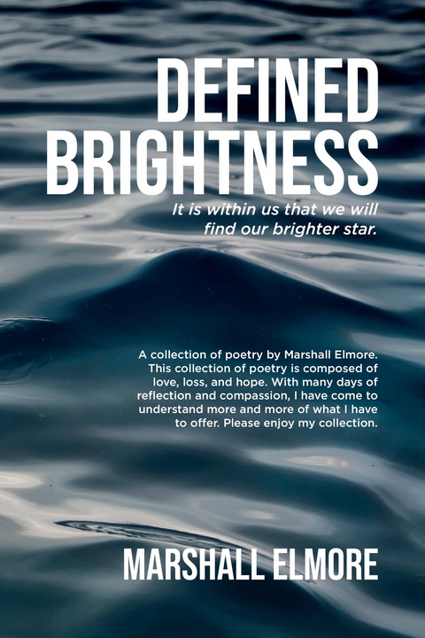 Defined Brightness -  Marshall Elmore