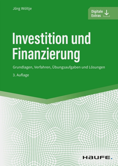 Investition und Finanzierung -  Jörg Wöltje