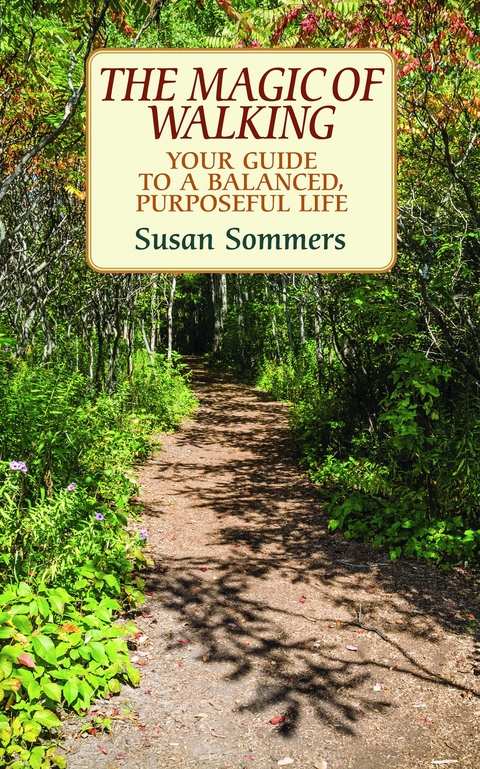 The Magic of Walking - Susan Sommers