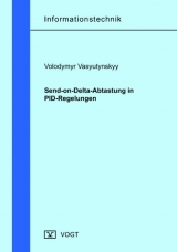 Send-on-Delta-Abtastung in PID-Regelungen - Volodymyr Vasyutynskyy