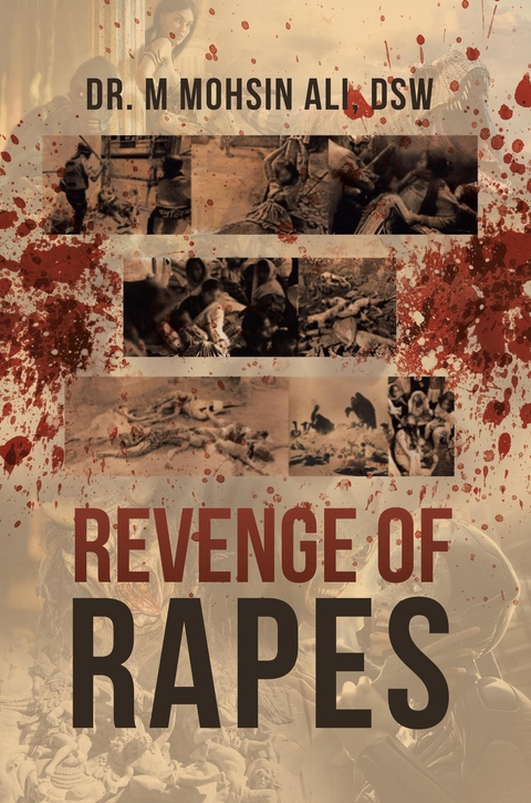Revenge of Rapes -  DSW Dr. M Mohsin Ali