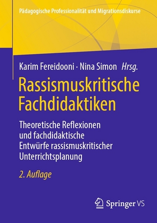 Rassismuskritische Fachdidaktiken - Karim Fereidooni; Nina Simon