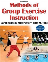 Methods of Group Exercise Instruction - Kennedy-Armbruster, Carol; Yoke, Mary M.