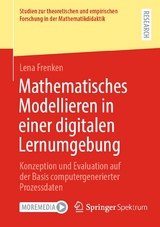 Mathematisches Modellieren in einer digitalen Lernumgebung - Lena Frenken