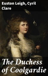 The Duchess of Coolgardie - Euston Leigh, Cyril Clare