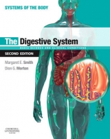 The Digestive System - Smith, Margaret E.; Morton, Dion G.