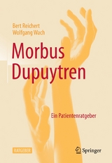 Morbus Dupuytren - Bert Reichert, Wolfgang Wach