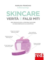 Skincare. Verità e falsi miti - Marilisa Franchini