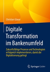 Digitale Transformation im Bankenumfeld -  Christian Glaser