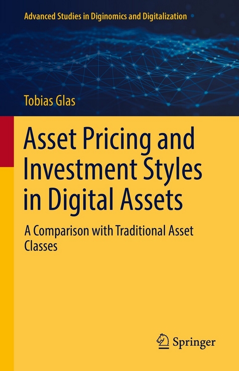 Asset Pricing and Investment Styles in Digital Assets -  Tobias Glas