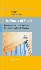 The Power of Profit - Ali Anari, James W. Kolari