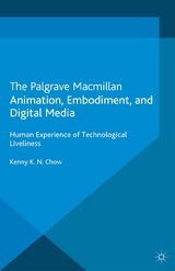 Animation, Embodiment, and Digital Media -  K. Chow