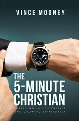 The 5-Minute Christian - Vince Mooney