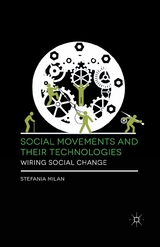 Social Movements and Their Technologies -  Stefania Milan