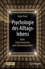 Psychologie des Alltagslebens -  Antje Flade