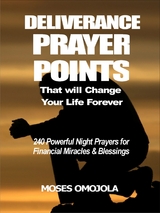 Deliverance prayer points that will change your life forever - Moses Omojola