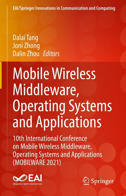 Mobile Wireless Middleware, Operating Systems and Applications - 
