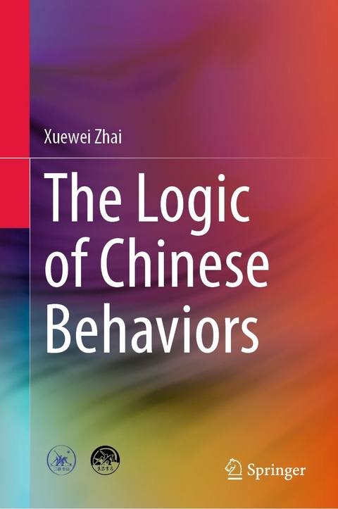 Logic of Chinese Behaviors -  Xuewei Zhai