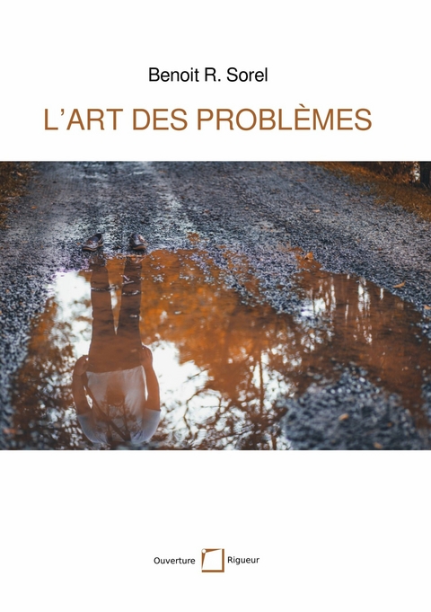 L&apos;art des problèmes -  Benoît R. Sorel