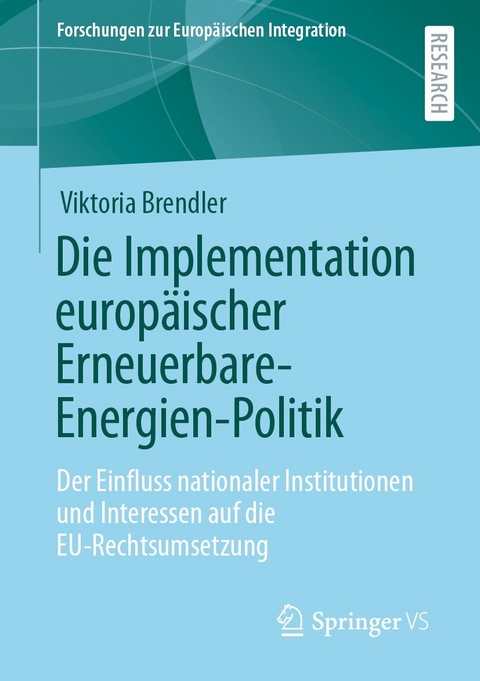 Die Implementation europäischer Erneuerbare-Energien-Politik -  Viktoria Brendler