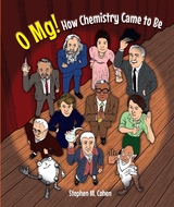 O Mg! How Chemistry Came To Be -  Cohen Stephen M Cohen