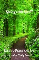 Going with God!! -  Christine Craig Seckel