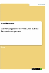 Auswirkungen der Corona-Krise auf das Personalmanagement - Franziska Pommer