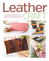 Leather Craft -  Amy Glatfelter