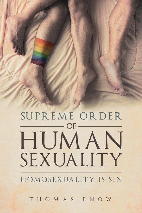 Supreme Order of Human Sexuality -  Thomas Enow