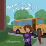 Because you see, I'm Borbie - Colleen Cresswell