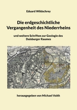 Die erdgeschichtliche Vergangenheit des Niederrheins - Eduard Wildschrey