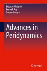 Advances in Peridynamics -  Erdogan Madenci,  Pranesh Roy,  Deepak Behera