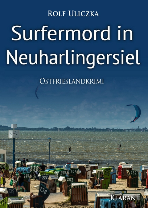 Surfermord in Neuharlingersiel. Ostfrieslandkrimi -  Rolf Uliczka