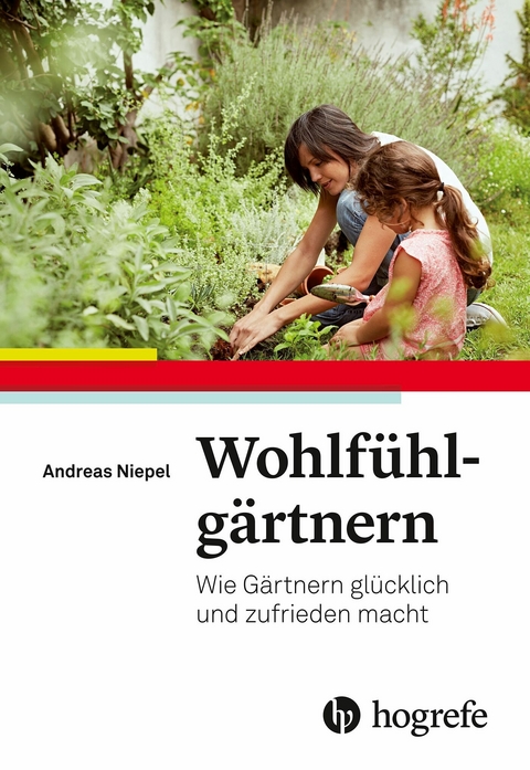 Wohlfühlgärtnern -  Andreas Niepel